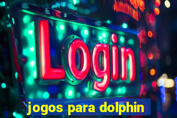 jogos para dolphin